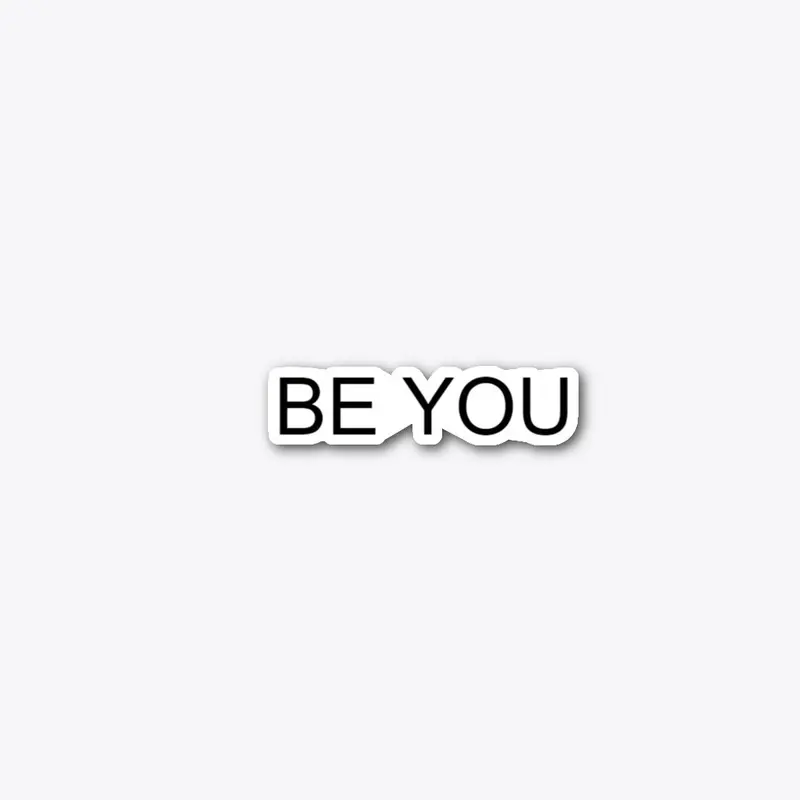 BE YOU