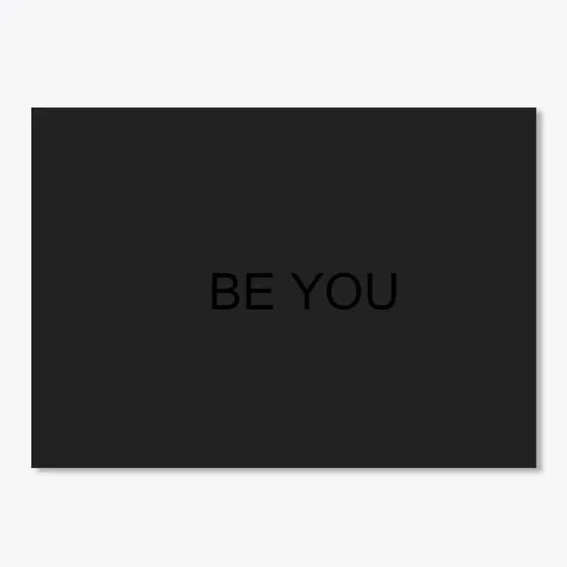 BE YOU